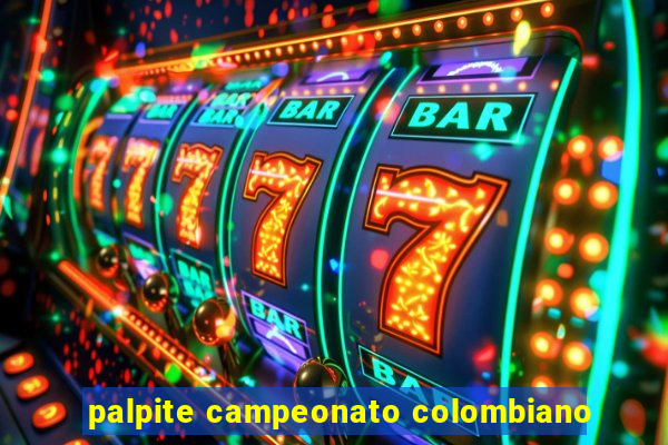 palpite campeonato colombiano